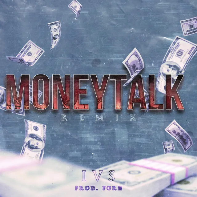 Moneytalk - Remix