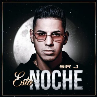 Esta Noche by Sir J