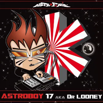 Astroboy 17 by Dr Looney