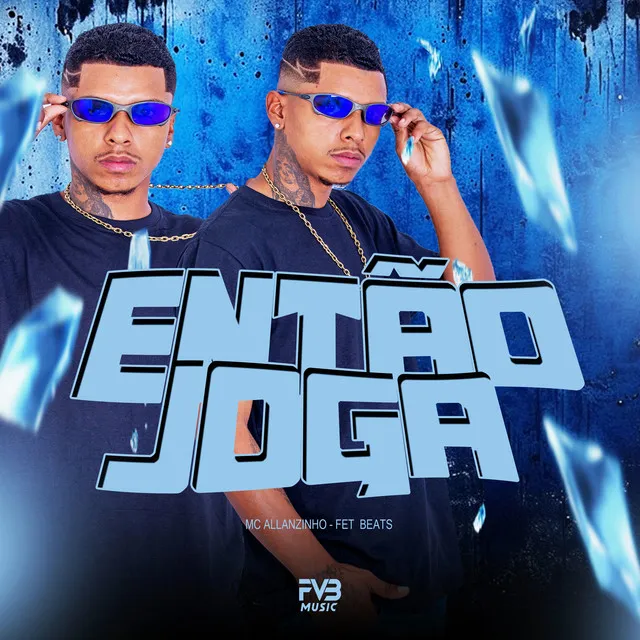 Então joga