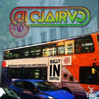 Rally In Bristol EP by Dj Clairvo