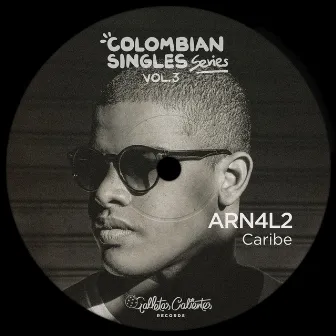 Caribe (Colombian Singles Series, Vol. 3) by ARN4L2