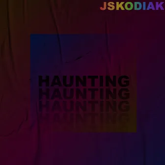 Haunting by Jskodiak