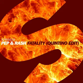 Fatality (Quintino Edit) by Pep & Rash