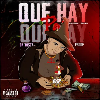 Que Hay Pa' by Da Mista