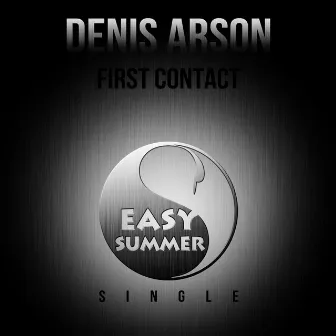 First Contact - Single by Denis Arson