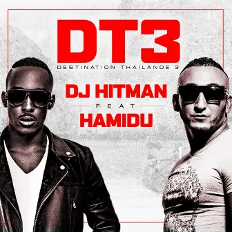 DT3 (Destination Thaïlande 3) by DJ Hitman