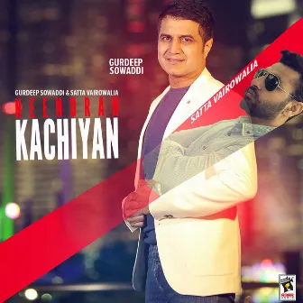 Neendran Kachiyan by Gurdeep Sowaddi