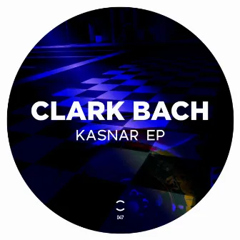 Kasnar EP by Clark Bach