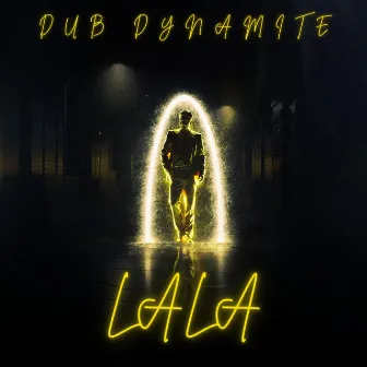 LaLa by Dub Dynamite