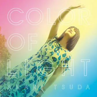 COLOR OF LIGHT by Akari Tsuda