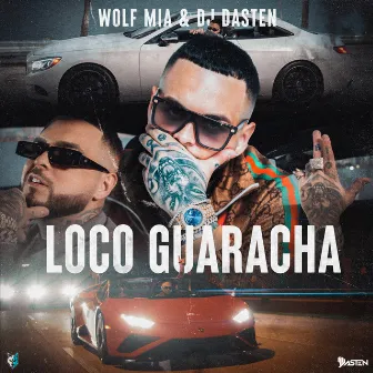 Loco Guaracha by Wolf MIA