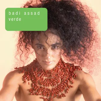 Verde by Badi Assad