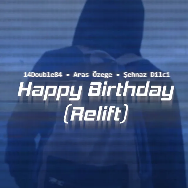 Happy Birthday (Relift)