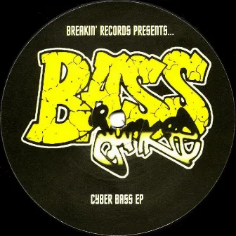 Cyber Bass Ep by Bass Junkie