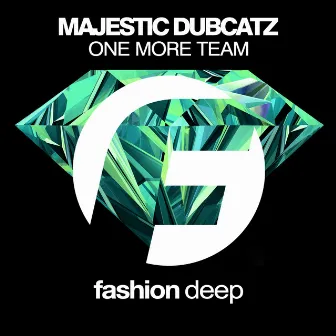 One More Team by Majestic Dubcatz