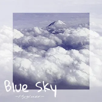 Blue Sky by Hygluer