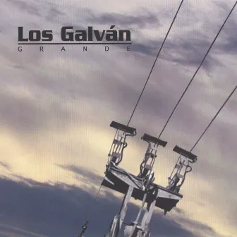 Grande by Los Galvan