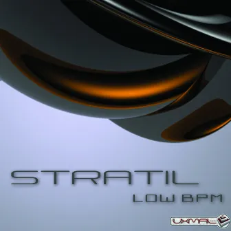 Low Bpm by Stratil