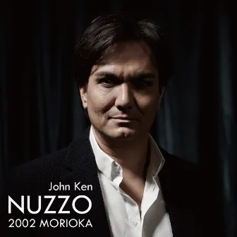 ジョン・健・ヌッツォ 2002 Morioka by John Ken NUZZO