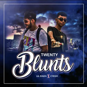 Twenty Blunts by Lil Raiza