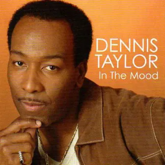 In The Mood by Dennis Taylor