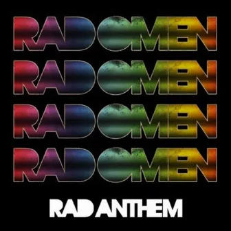 Rad Anthem by Rad Omen