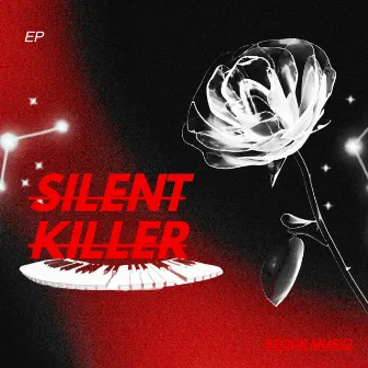 SILENT KILLER by Stock Musiq