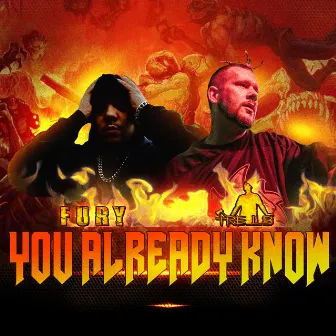 You Already Know by Fury