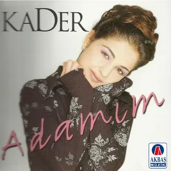 Adamım by Kader