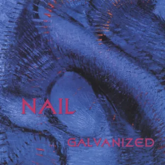 Galvanized by Nail