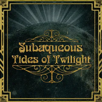 Tides of Twilight by Subaqueous