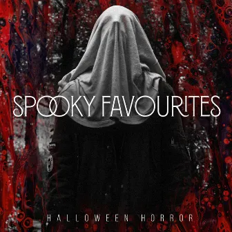 Spooky Favourites by Halloween Horror