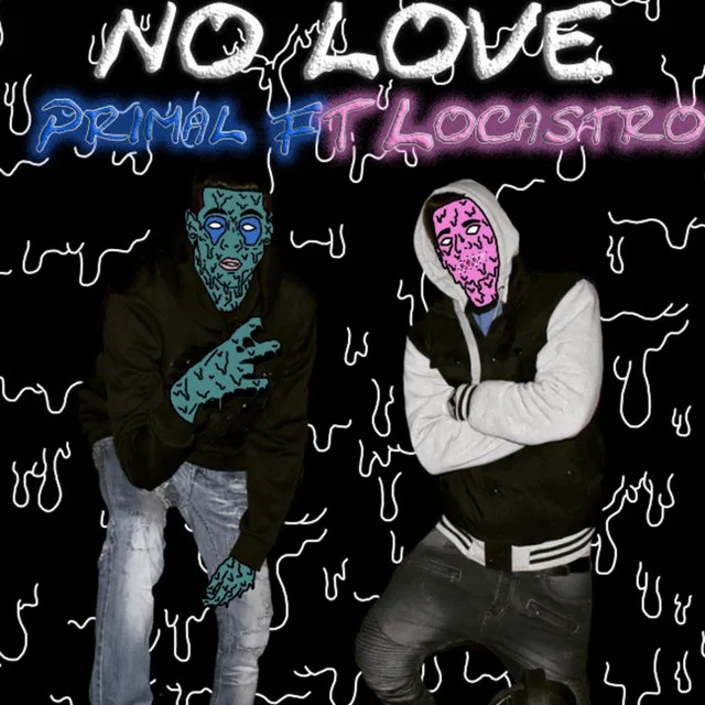 No Love