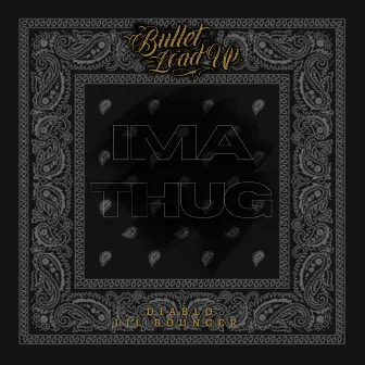 Ima Thug by Diablo