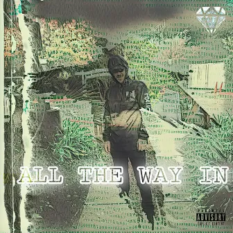 All The Way In by Yung Prince