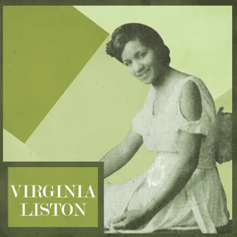 Presenting Virginia Liston by Virginia Liston