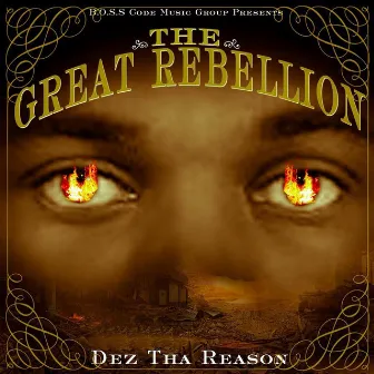 The Great Rebellion by Dez Tha Reason