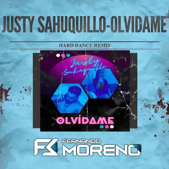 Olvídame (Hard Dance Remix) by Justy Sahuquillo