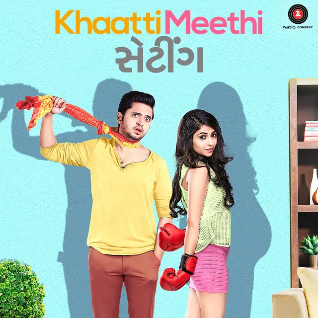 Khaatti Meethi Vaato - From "Khaatti Meethi Setting"