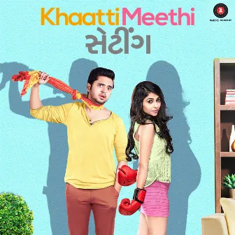 Khaatti Meethi Vaato (From 