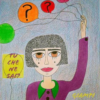 Tu che ne sai? by Giampi