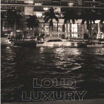 Loud Luxury 2022 by Dumme Nick