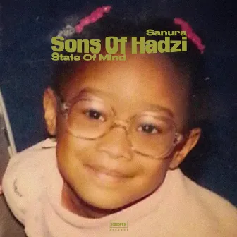 State Of Mind by Sons Of Hadzi