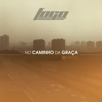 No Caminho da Graca by Fogo de Siao