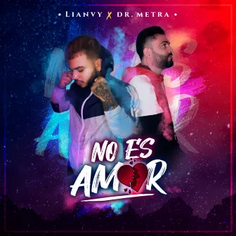 No Es Amor by Lianvy