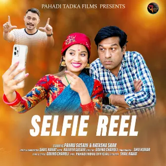 Selfie Reel (garhwali) by Natasha Shah