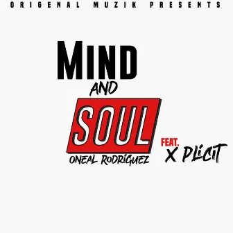 Mind and Soul by Oneal Rodriguez