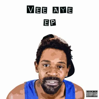 Vee Aye - EP by Vee Aye