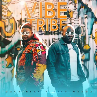 Vibe Tribe by MacKinlay